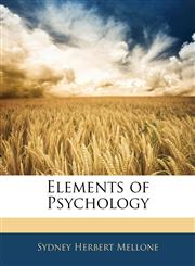 Elements of Psychology,1143012690,9781143012693