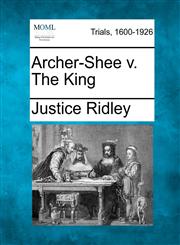 Archer-Shee v. The King,1241130906,9781241130909