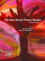 The New Social Theory Reader 2nd Edition,0415437709,9780415437707