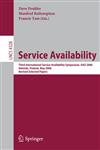 Service Availability Third International Service Availability Symposium, ISAS 2006, Helsinki, Finland, May 15-16, 2006, Revised Selected Papers,3540687246,9783540687245