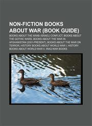 Non-fiction books about war (Book Guide) Books about the Arab-Israeli conflict, Books about the Gothic Wars,1156549000,9781156549001