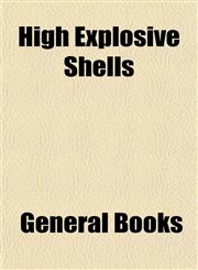 High Explosive Shells,1152742523,9781152742529