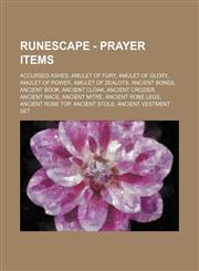 RuneScape - Prayer items Accursed ashes, Amulet of fury, Amulet of glory, Amulet of power, Amulet of zealots, Ancient bones, Ancient book, Ancient cloak, Ancient crozier, Ancient mace, Ancient mitre, Ancient robe legs, Ancient robe top, Ancient stole,1234657066,9781234657062