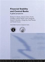 Financial Stability and Central Banks (Central Bank Governors' Symposium Series),0415257751,9780415257756
