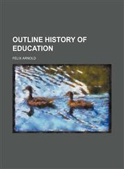 Outline history of education,1154806979,9781154806977