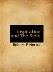 Inspiration and The Bible,1116413701,9781116413700