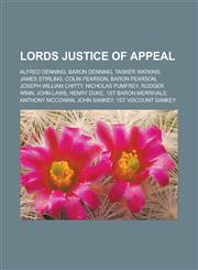 Lords Justice of Appeal Alfred Denning, Baron Denning, Tasker Watkins, James Stirling, Colin Pearson, Baron Pearson, Joseph William Chitty, Ni,1155710061,9781155710068