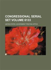 Congressional serial set Volume 6133,1154211258,9781154211252