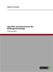 Spezifika Und Instrumente Des Bildungscontrollings,3640377494,9783640377497