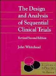 The Design and Analysis of Sequential Clinical Trials 2nd Edition,0471975508,9780471975502