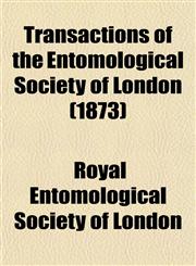 Transactions of the Entomological Society of London (1873),115318639X,9781153186391