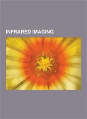 Infrared Imaging An-Aaq-26, Breast Thermography, Canadian National Association of Infrared Imaging Technologists, Chemical Imaging, Col,1230610642,9781230610641