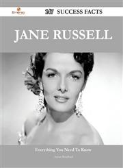 Jane Russell 147 Success Facts - Everything You Need to Know about Jane Russell,1488564302,9781488564307