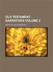 Old Testament narratives Volume 2,1153946386,9781153946384