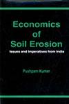 Economics of Soil Erosion Issues and Imperatives from India 1st Edition,8180690725,9788180690723