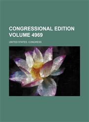 Congressional edition Volume 4969,1236153804,9781236153807