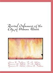 Revised Ordinances of the City of Urbana Illinois,1116389754,9781116389753