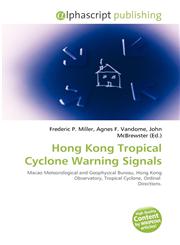 Hong Kong Tropical Cyclone Warning Signals,6134312223,9786134312226