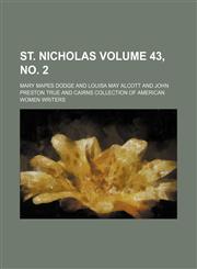 St. Nicholas Volume 43, no. 2,123633311X,9781236333117