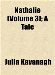 Nathalie (Volume 3); A Tale,1153047918,9781153047913