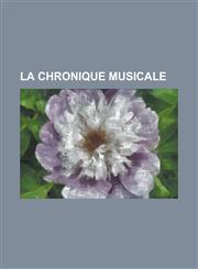 La Chronique Musicale,1234618567,9781234618568
