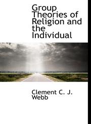 Group Theories of Religion and the Individual,111711564X,9781117115641