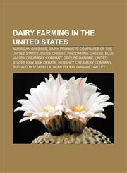 Dairy farming in the United States American cheeses, Dairy products companies of the United States, Swiss cheese, Pinconning cheese,1156706793,9781156706794