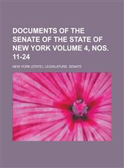 Documents of the Senate of the State of New York Volume 4, Nos. 11-24,1230192182,9781230192185