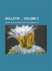 Bulletin  Volume 2,1236851137,9781236851130