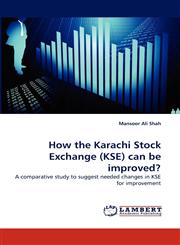 How the Karachi Stock Exchange (Kse) Can Be Improved?,3838370422,9783838370422
