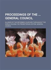 Proceedings of the General Council,1458956881,9781458956880