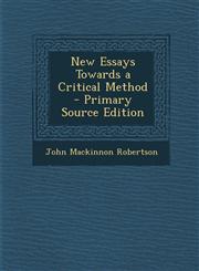 New Essays Towards a Critical Method - Primary Source Edition,1289993610,9781289993610