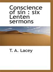 Conscience of sin six Lenten sermons,1117090892,9781117090894