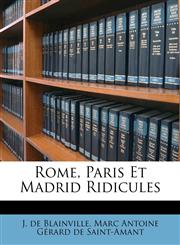 Rome, Paris Et Madrid Ridicules,117909610X,9781179096100