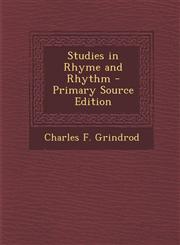 Studies in Rhyme and Rhythm,1289358133,9781289358136