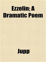 Ezzelin; A Dramatic Poem,1152457322,9781152457324