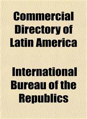 Commercial Directory of Latin America,1155065131,9781155065137
