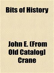 Bits of History,1153301571,9781153301572