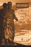 Aristophanes An Author for the Stage,0415010829,9780415010825