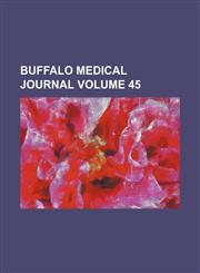 Buffalo medical journal Volume 45,1154221911,9781154221916