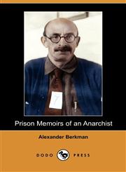 Prison Memoirs of an Anarchist (Dodo Press),1409949400,9781409949404