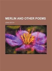 Merlin and other poems,1151122416,9781151122414