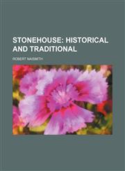 Stonehouse;  historical and traditional,1150486937,9781150486937