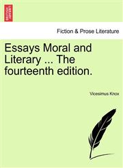 Essays Moral and Literary ... The fourteenth edition.,1241161828,9781241161828
