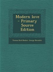 Modern Love - Primary Source Edition,1287886655,9781287886655