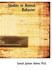 Studies in Animal Bahavior,1117644944,9781117644943