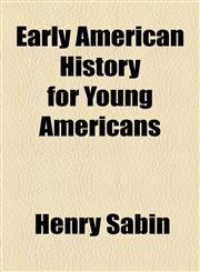 Early American History for Young Americans,1154687961,9781154687965