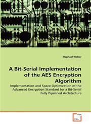 A Bit-Serial Implementation of the AES Encryption Algorithm,3639327136,9783639327137