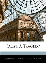 Faust A Tragedy,1145296254,9781145296251