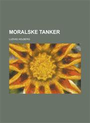 Moralske Tanker,1234297760,9781234297763